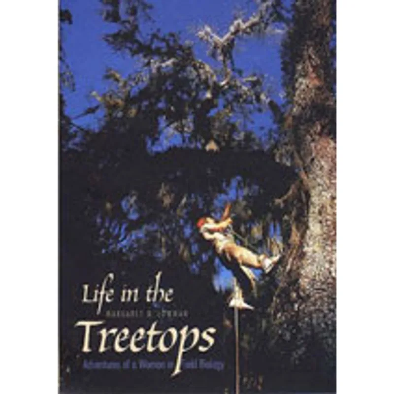 LIFE IN THE TREE TOPS