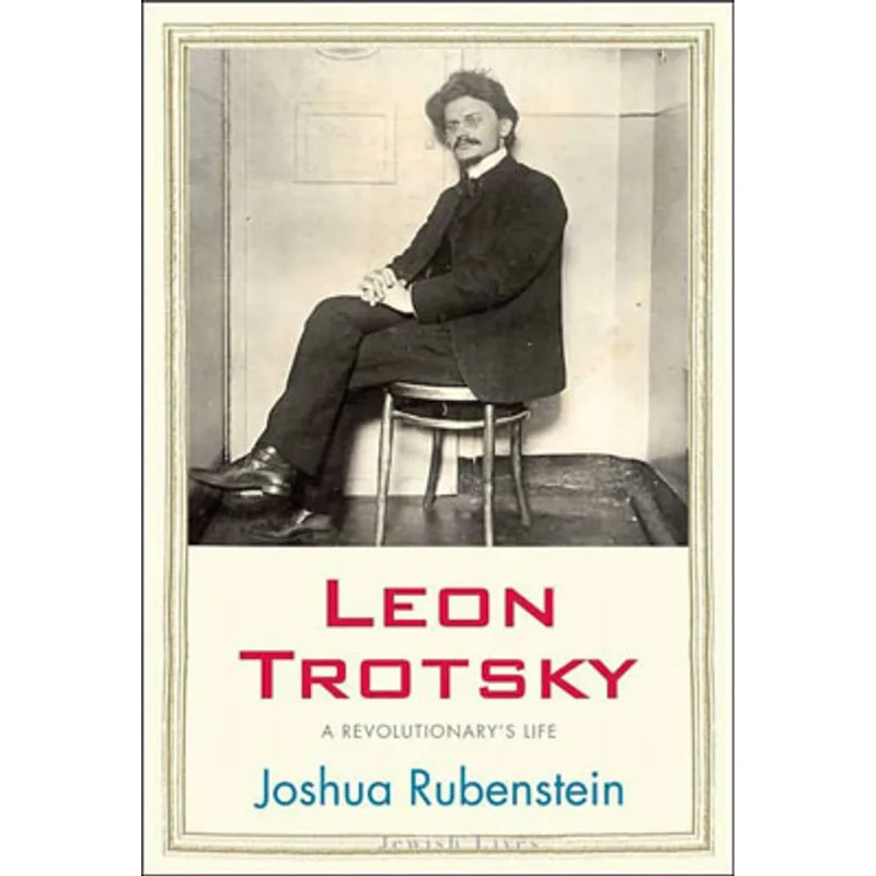 LEON TROTSKY - A REVOLUTIONARY'S LIFE