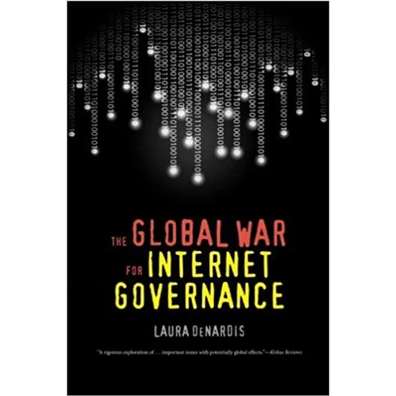 GLOBAL WAR FOR INTERNET GOVERNANCE