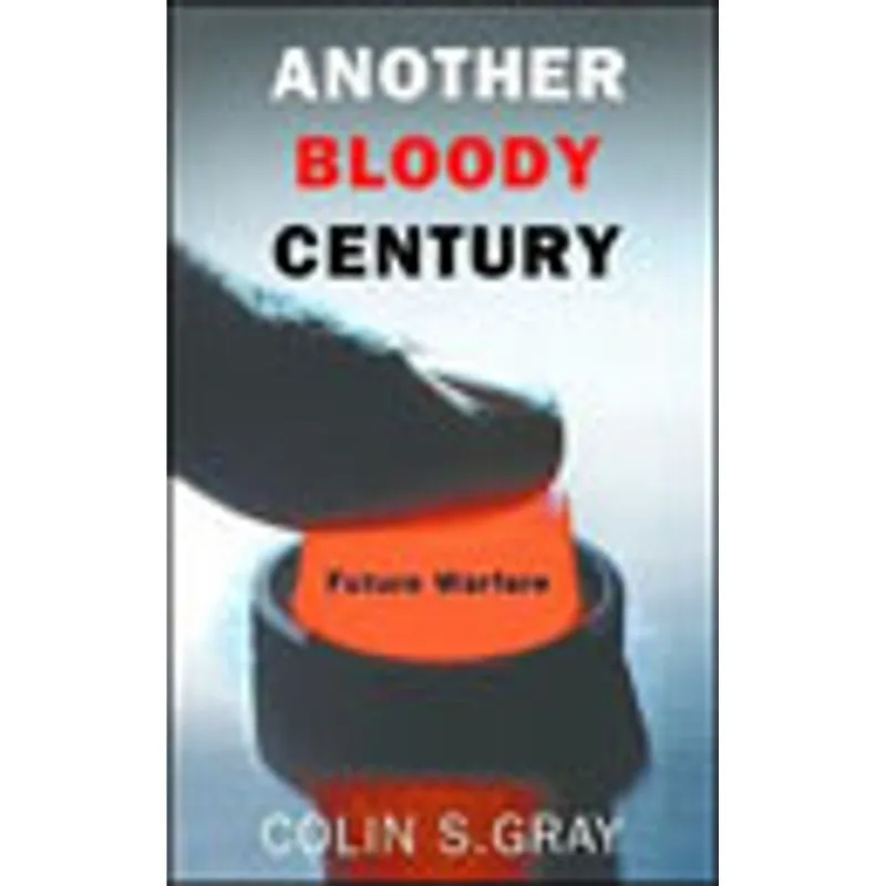 ANOTHER BLOODY CENTURY - FUTURE WARFARE