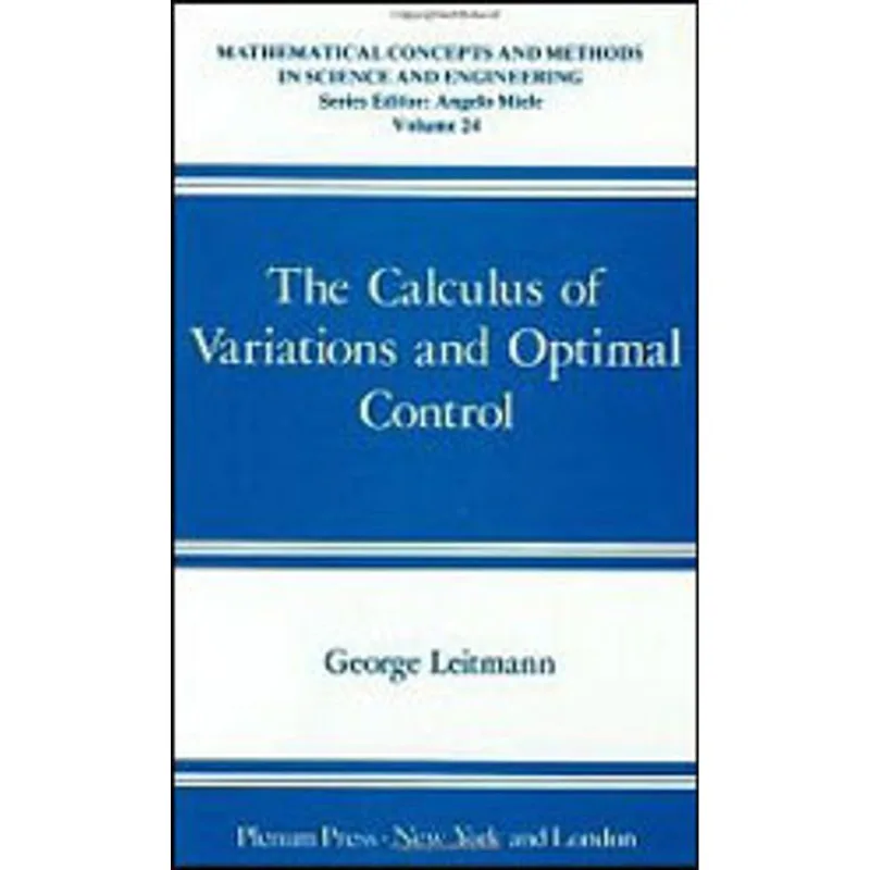 CALCULUS OF VARIATIONS AND OPTIMAL CONTROL, THE
