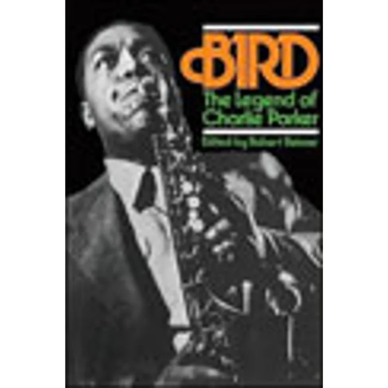 BIRD -THE LEGEND OF CHARLIE PARKER