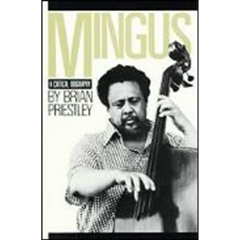 MINGUS - A CRITICAL BIOGRAPHY