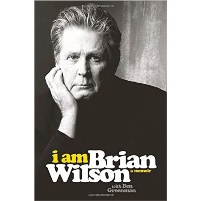 I AM BRIAN WILSON - A MEMOIR