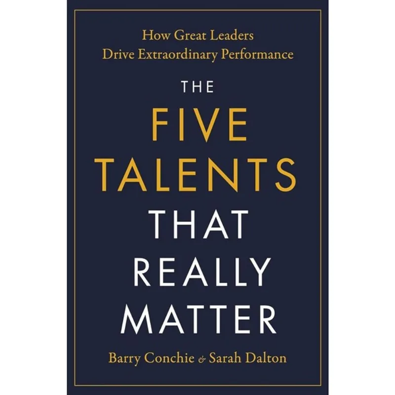 THE FIVE TALENTS THAT REALLY MATTER