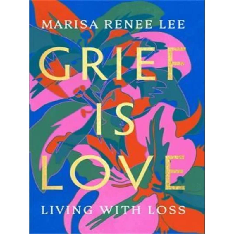 GRIEF IS LOVE