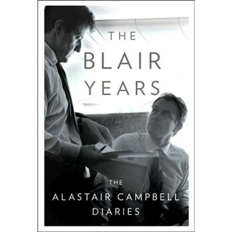 BLAIR YEARS, THE ( CAMPEBELL, ALASTAIR )