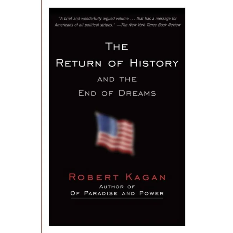 THE RETURN OF HISTORY AND THE END OF DREAMS