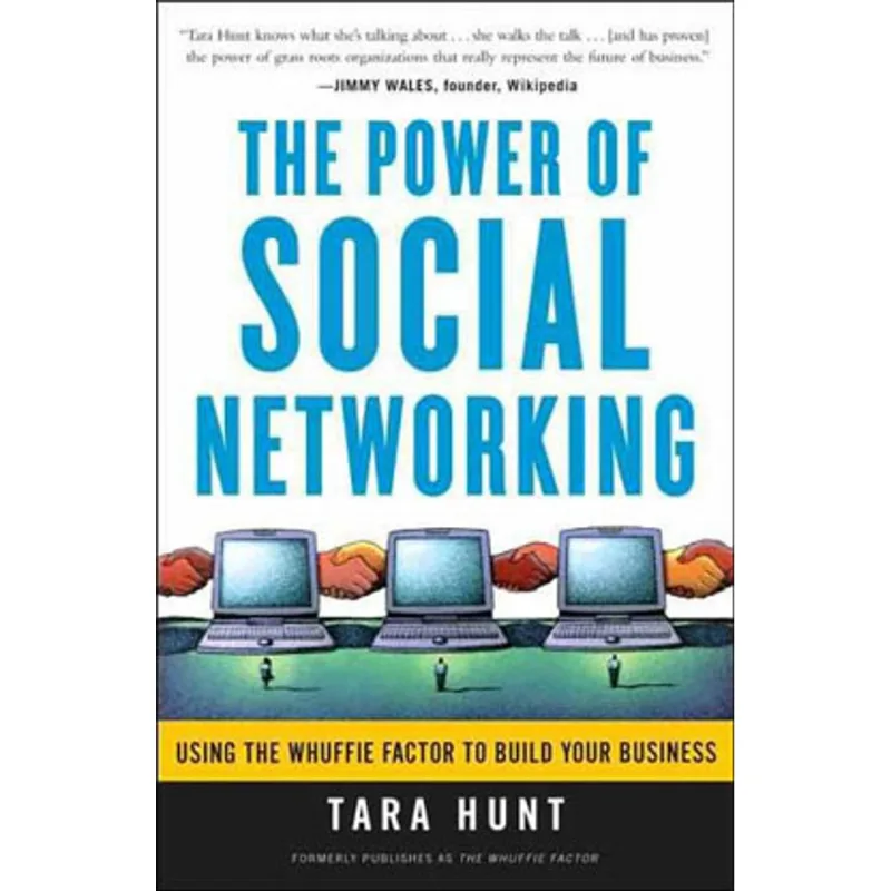 POWER OF THE SOCIAL NETWORKING, THE - USING THE WHUFFIE FACTOR TO BUILD YOUR BUSINESS