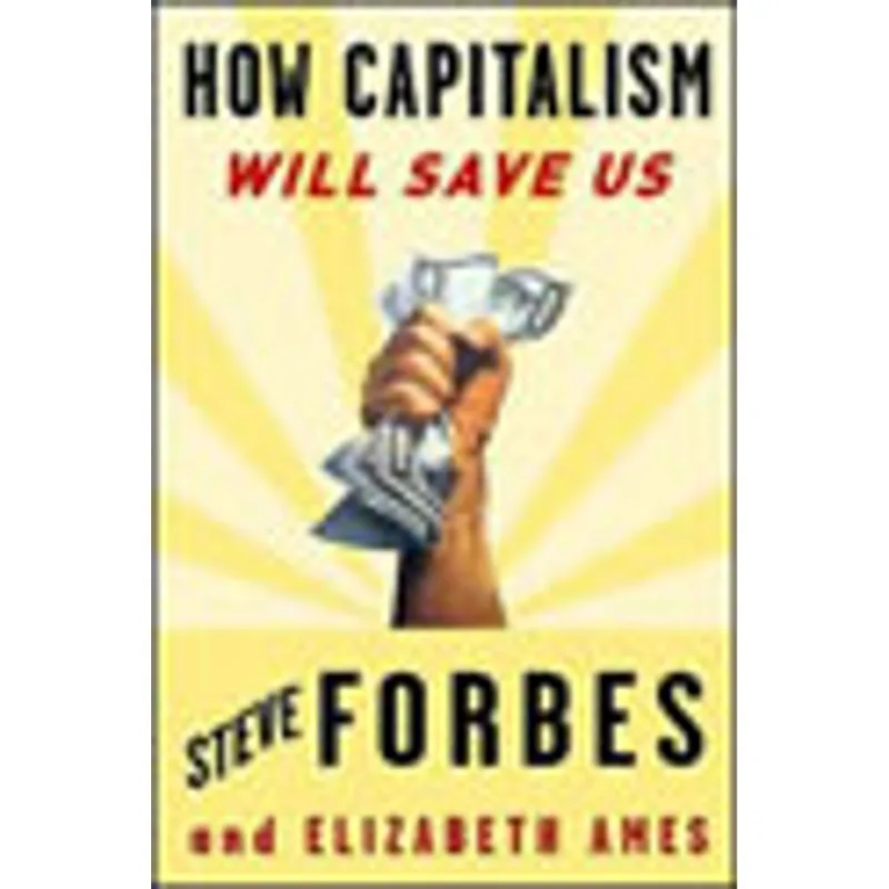 HOW CAPITALISM WILL SAVE US