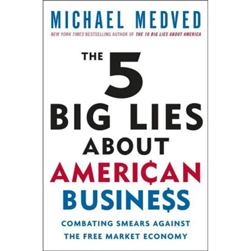 5 BIG LIES ABOUT AMERICAN BUSINESS, THE