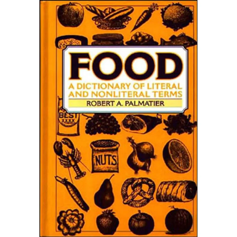 FOOD - A DICIONARY OF LITERAL AND NONLITERAL TERMS