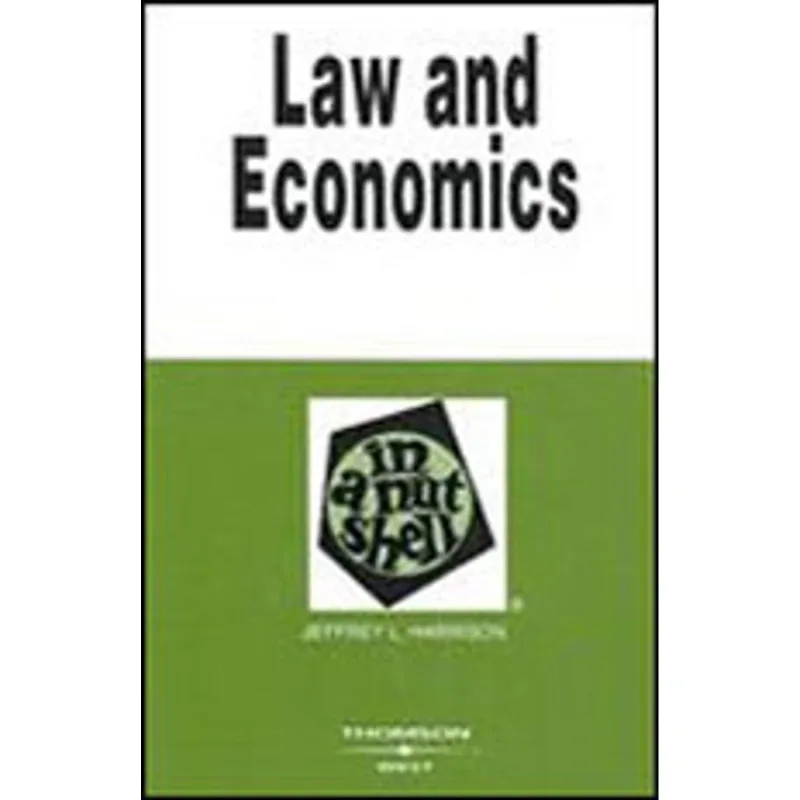 LAW AND ECONOMICS IN A NUTSHELL