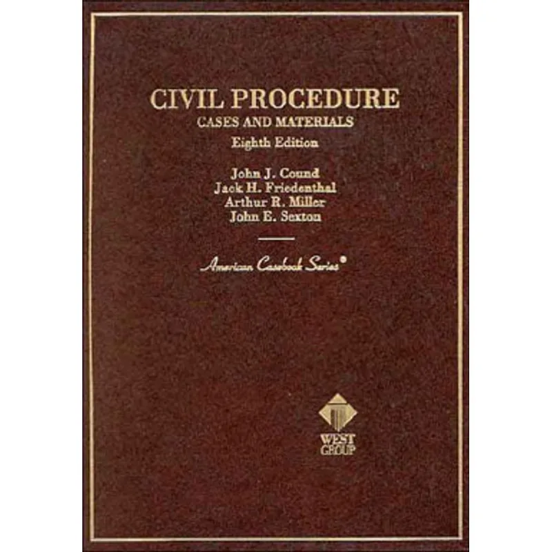 CIVIL PROCEDURE - CASES AND MATERIALS