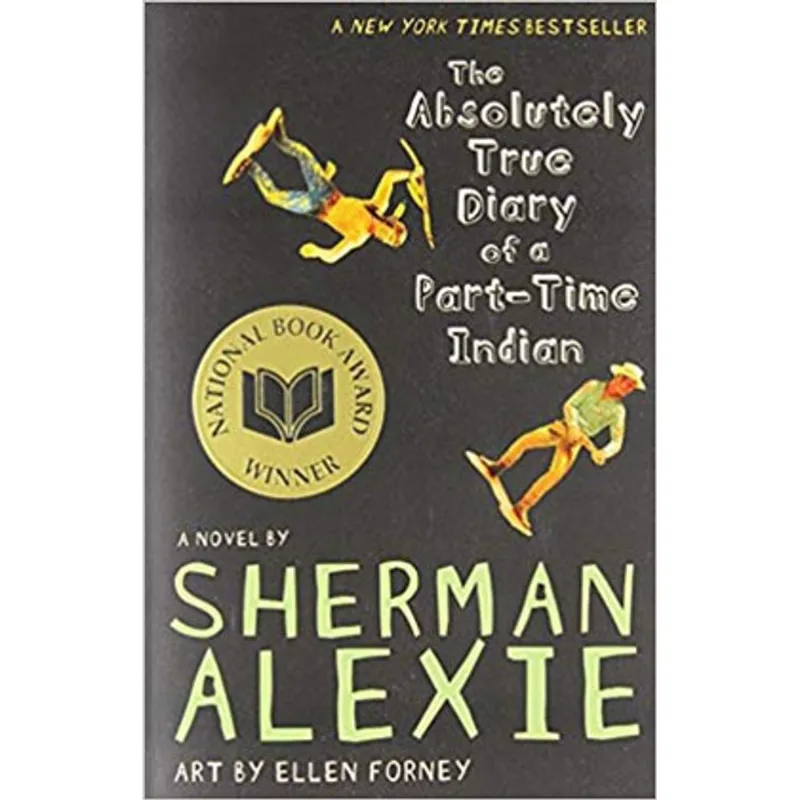 THE ABSOLUTELY TRUE DIARY OF A PART-TIME