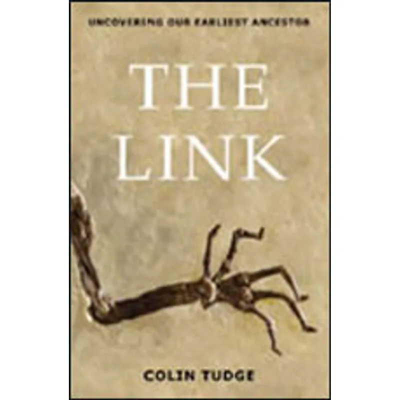 LINK, THE - UNCOVERING OUR EARLIEST ANCESTOR