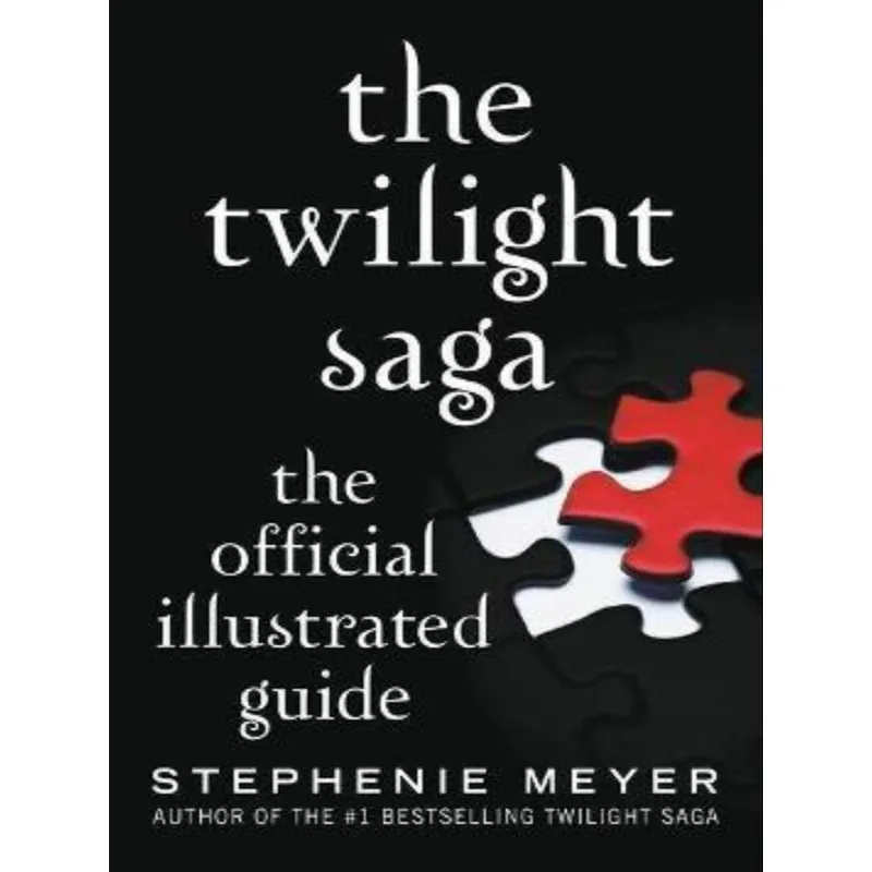 THE TWILIGHT SAGA - THE OFFICIAL ILLUSTRATED GUIDE