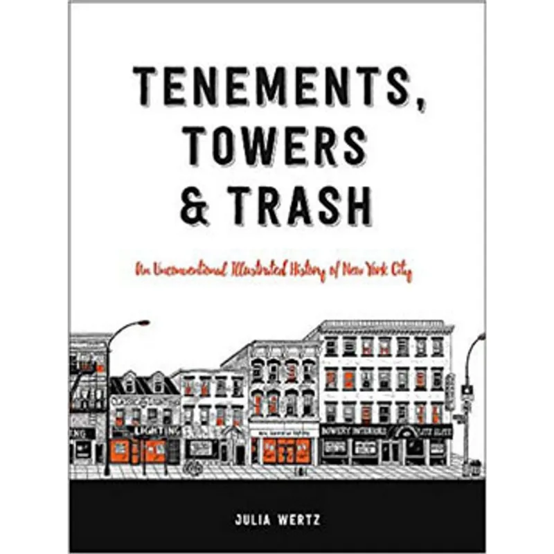 TENEMENTS, TOWERS & TRASH