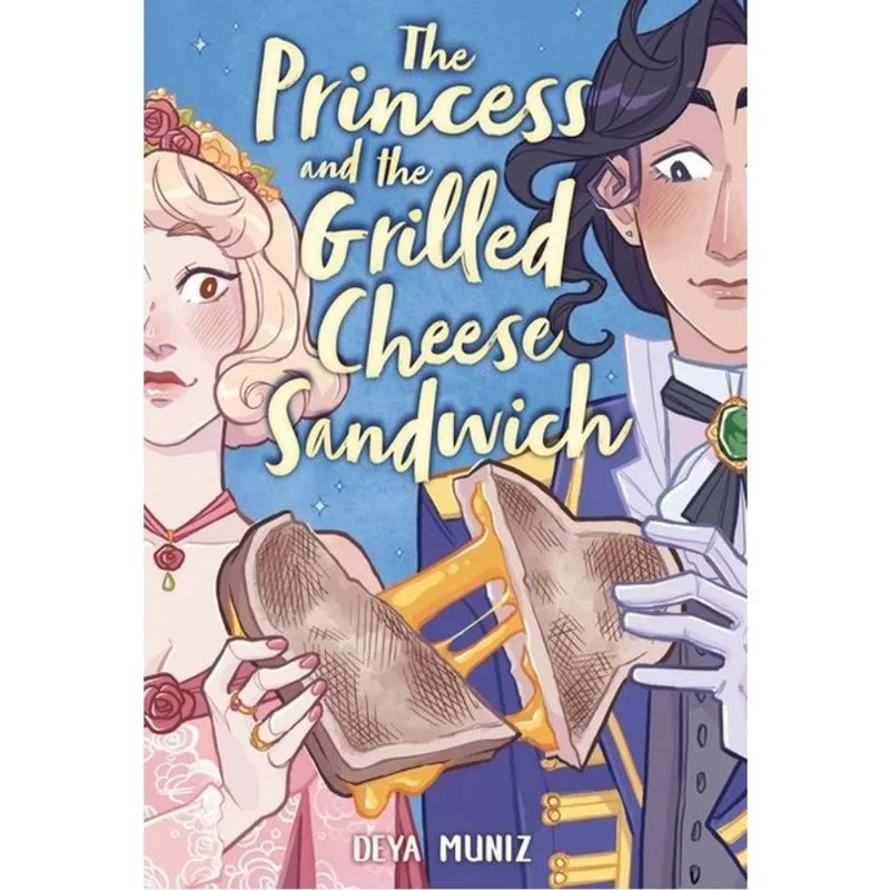 THE PRINCESS AND THE GRILLED CHEESE SANDWICH