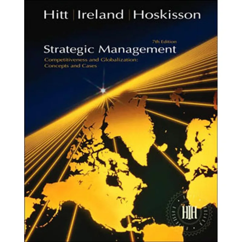 STRATEGIC MANAGEMENT: CONCEPTS AND CASES