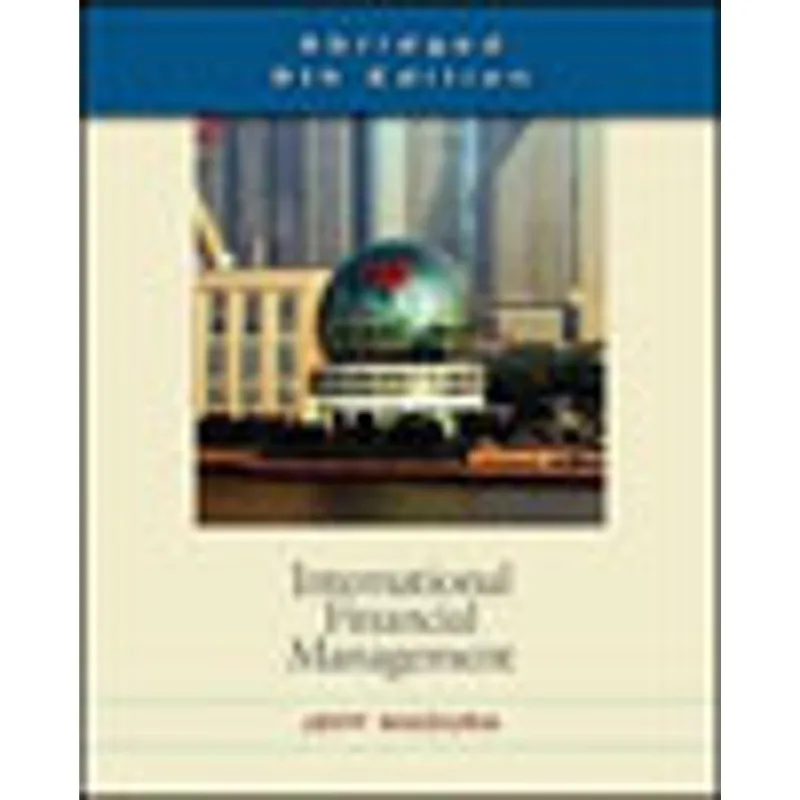 INTERNATIONAL FINANCIAL MANAGEMENT (ABRIDGED EDITION)