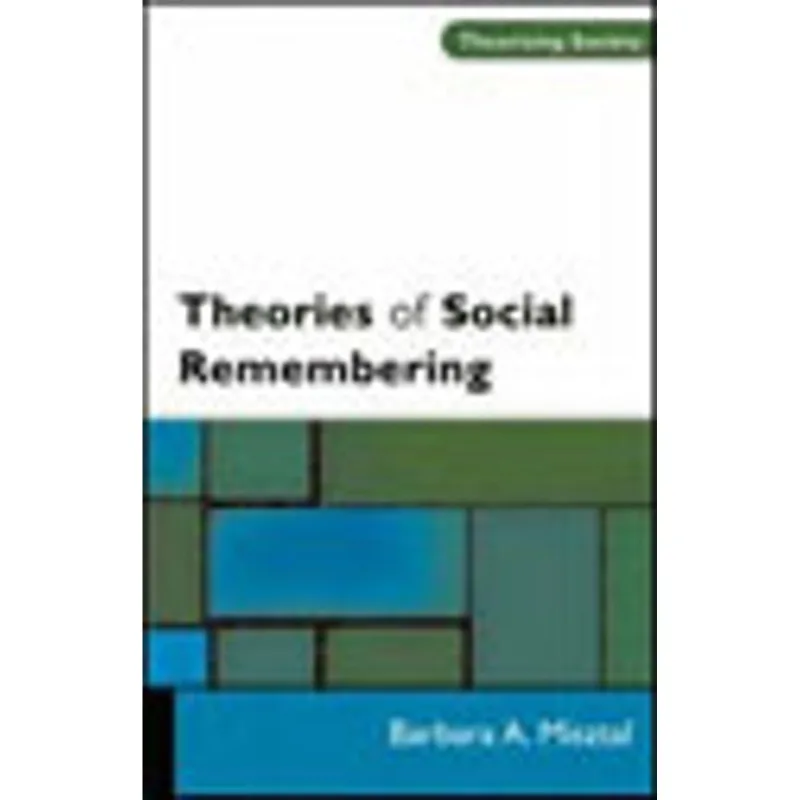 THEORIES OF SOCIAL REMEMBERING