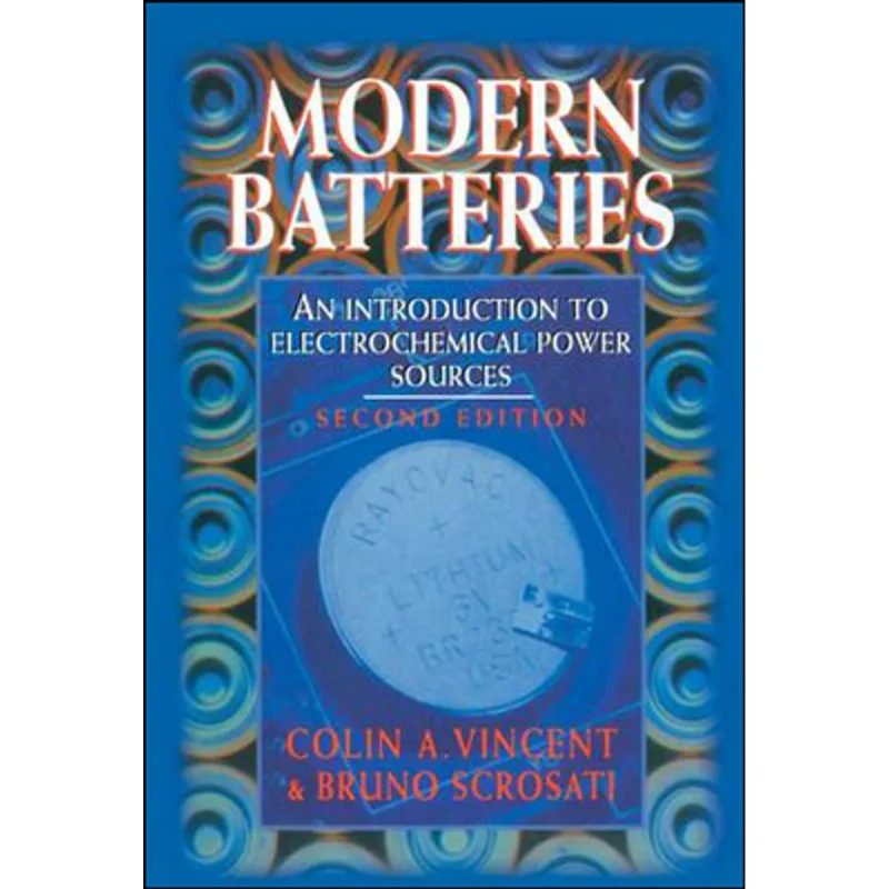 MODERN BATTERIES - AN INTRODUCTION TO ELECTROCHEMICAL POWER SOURCES