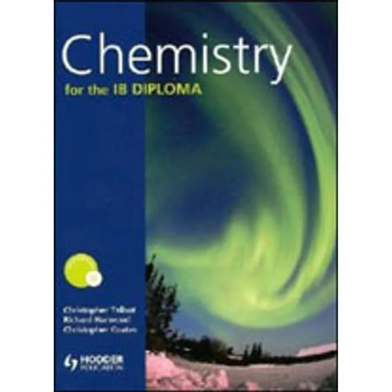 CHEMISTRY FOR THE IB DIPLOMA
