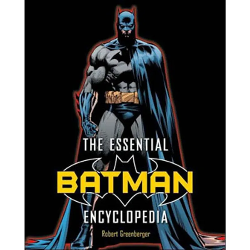 ESSENTIAL BATMAN ENCYCLOPEDIA, THE