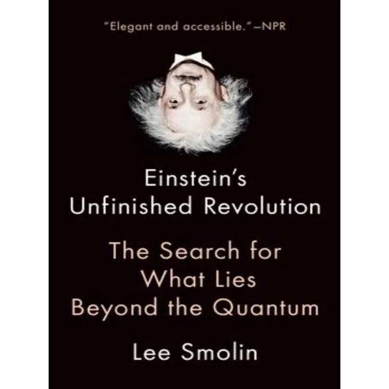 EINSTEIN'S UNFINISHED REVOLUTION