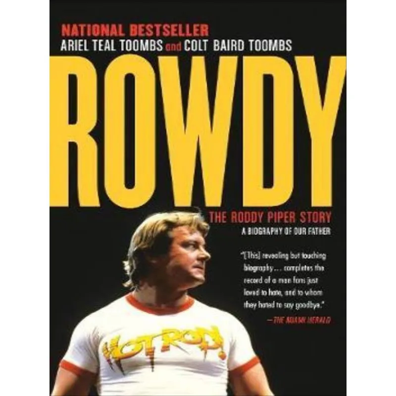 ROWDY - THE RODDY PIPER STORY