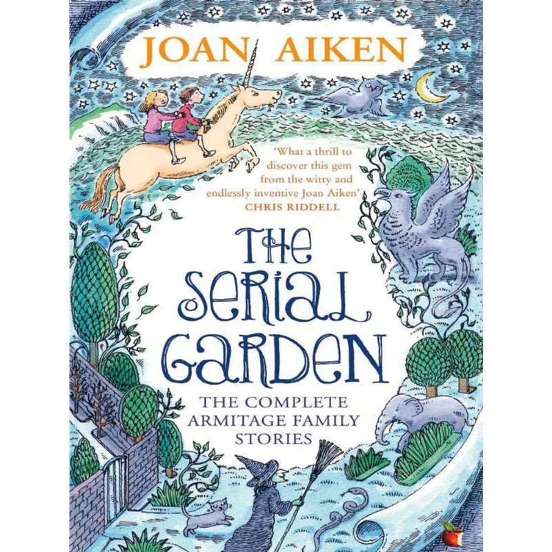 THE SERIAL GARDEN - THE COMPLETE ARMITAGE FAMILY STORIES