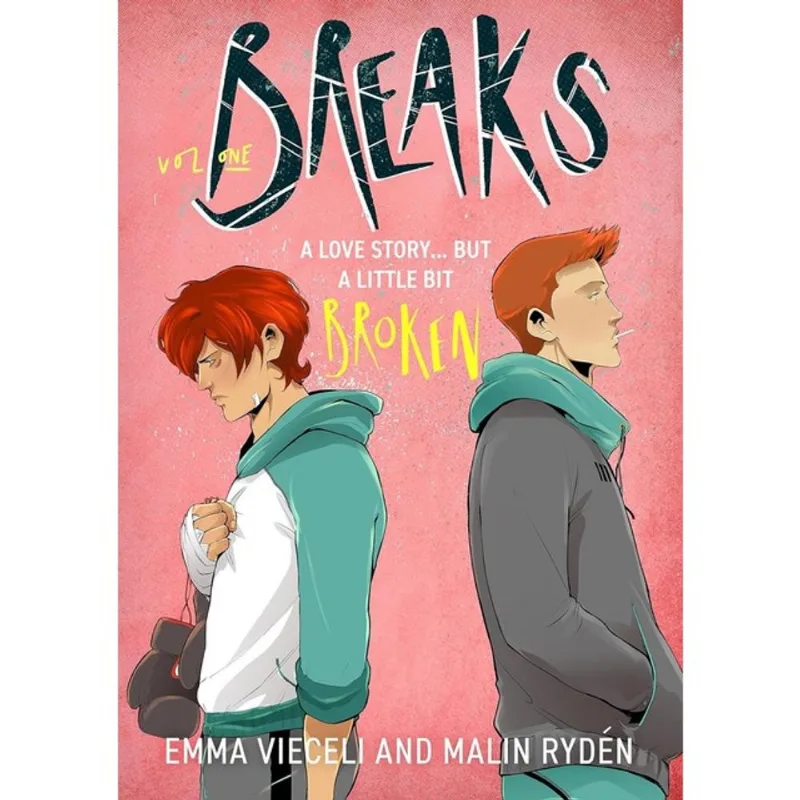BREAKS - THE ENEMIES-TO-LOVERS QUEER WEBCOMIC SENSATION . . . THAT'S A LITTLE BIT BROKEN - VOL. 1