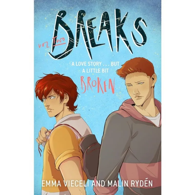 BREAKS - THE ENEMIES-TO-LOVERS QUEER WEBCOMIC SENSATION . . . THAT'S A LITTLE BIT BROKEN - VOL. 2