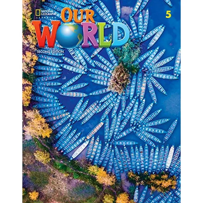 OUR WORLD BRITISH 5 - STUDENT BOOK - SECOND EDITION