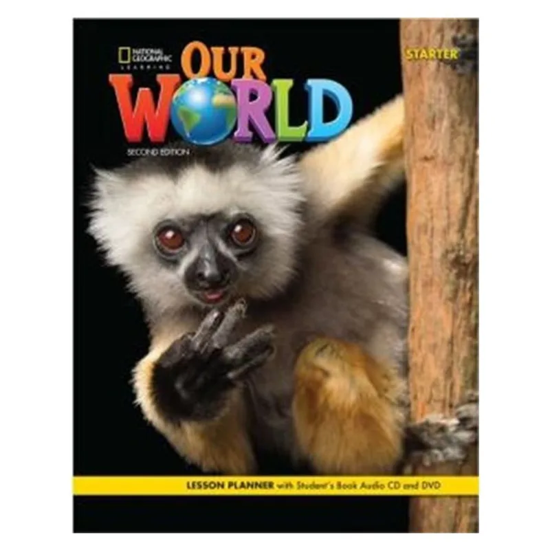 OUR WORLD STARTER - LESSON PLANNER + AUDIO CD + VIDEO DVD - SECOND EDITION