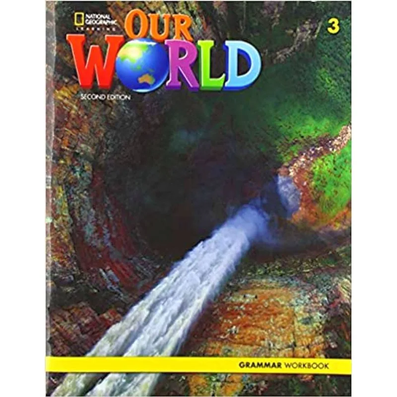 OUR WORLD 3 - GRAMMAR WORKBOOK - SECOND EDITION
