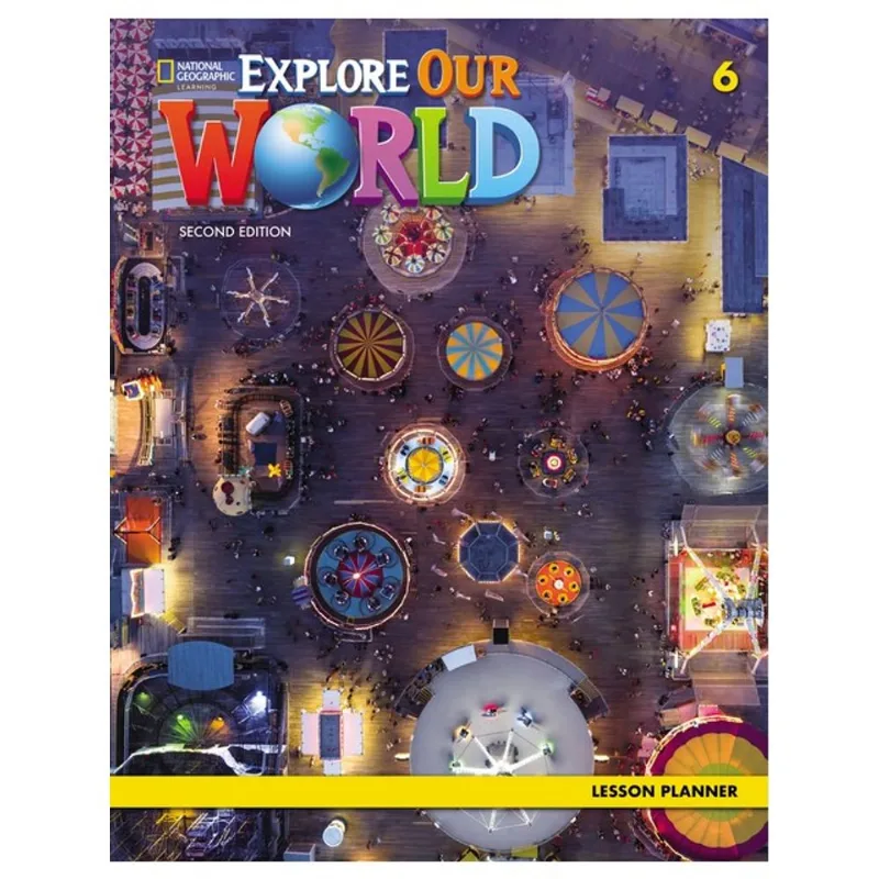 EXPLORE OUR WORLD 6 - LESSON PLANNER + AUDIO CD + DVD - SECOND EDITON