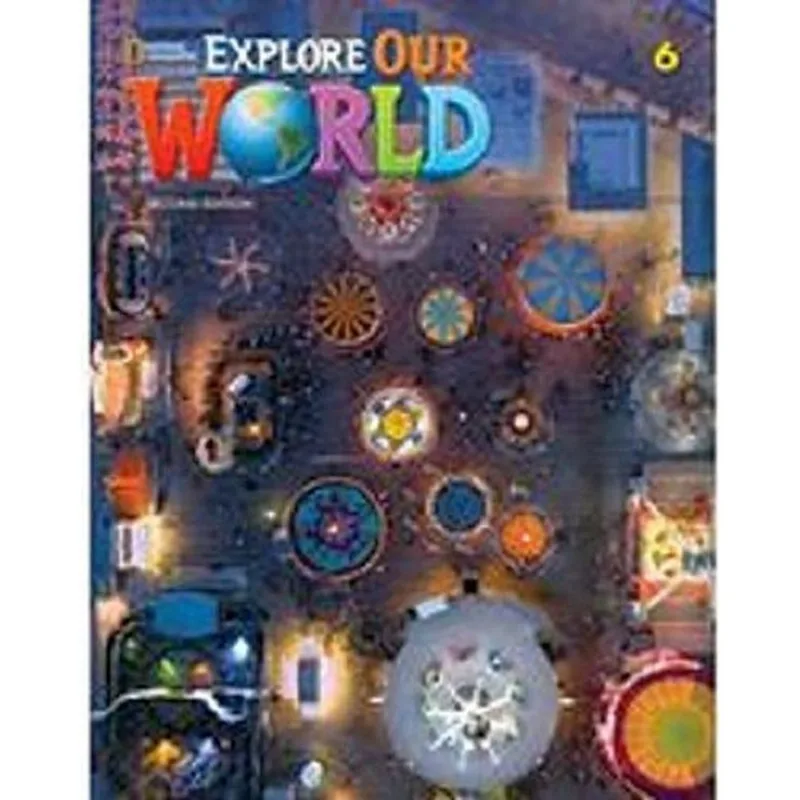 EXPLORE OUR WORLD 6 - STUDENT BOOK + ONLINE PRACTICE - SECOND EDITON