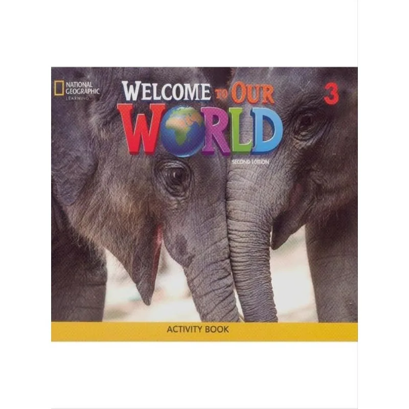 WELCOME TO OUR WORLD BRITISH 3 - ACTIVITY BOOK - SECOND EDITION