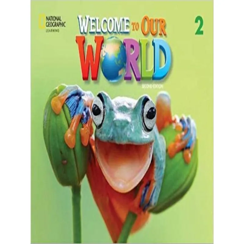 WELCOME TO OUR WORLD BRITISH 2 - STUDENT'S BOOK WITH OLP STICKER CODE - SECOND EDITION