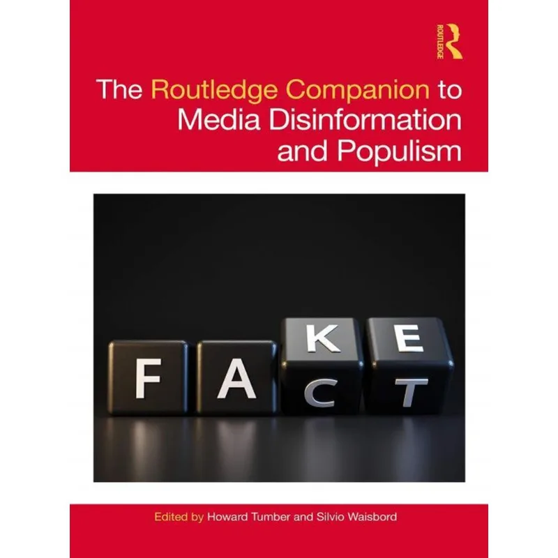 THE ROUTLEDGE COMPANION TO MEDIA DISINFORMATION AND POPULISM