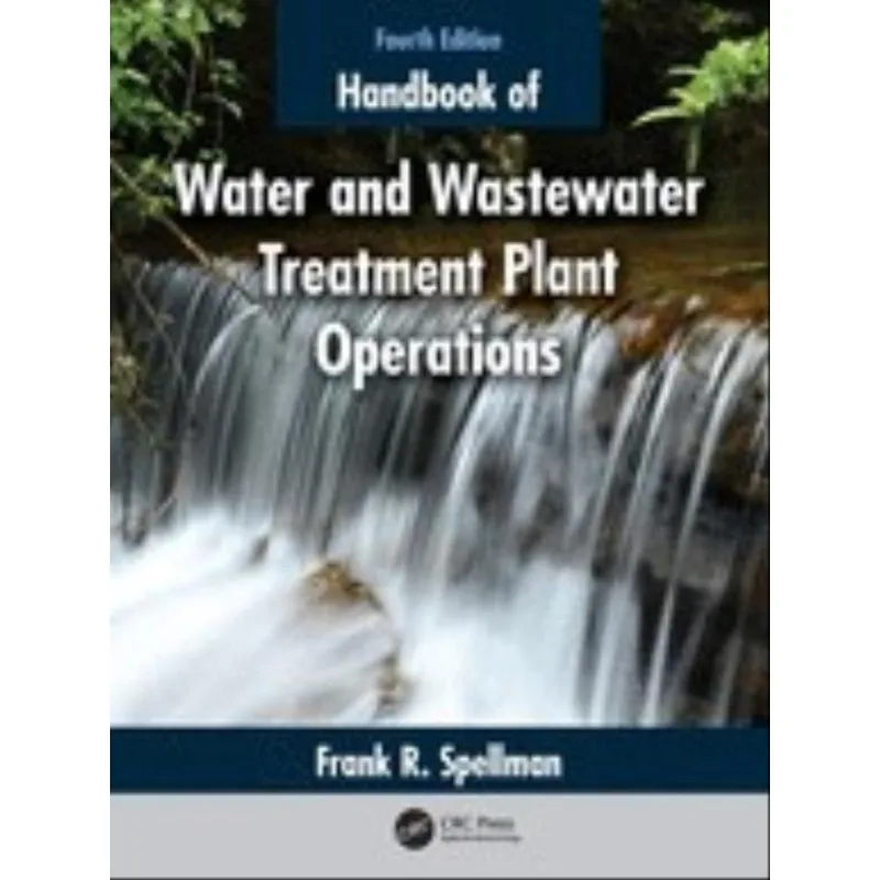HANDBOOK OF WATER AND WASTEWATER TREATMENT PLANT OPERATIONS