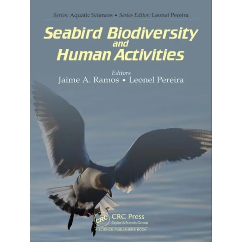 SEABIRD BIODIVERSITY AND HUMAN ACTIVITIES - VOL. 1