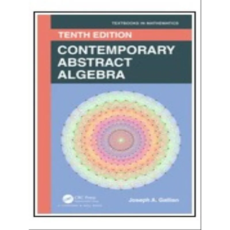 CONTEMPORARY ABSTRACT ALGEBRA