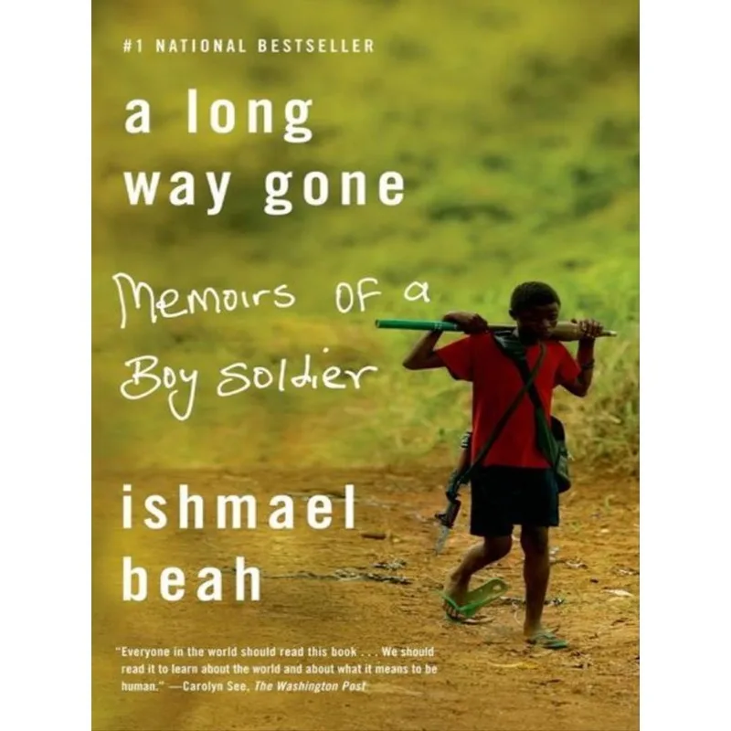 A LONG WAY GONE - MEMOIRS OF A BOY SOLDIER