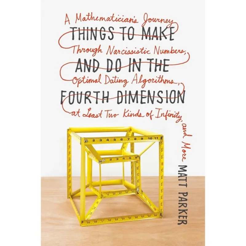 THINGS TO MAKE AND DO IN THE FOURTH DIMENSION