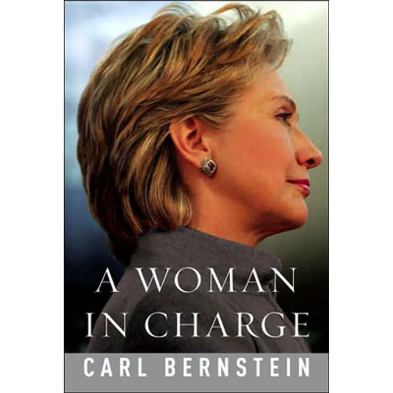 WOMAN IN CHARGE, A - THE LIFE OF HILLARY RODHAM CLINTON