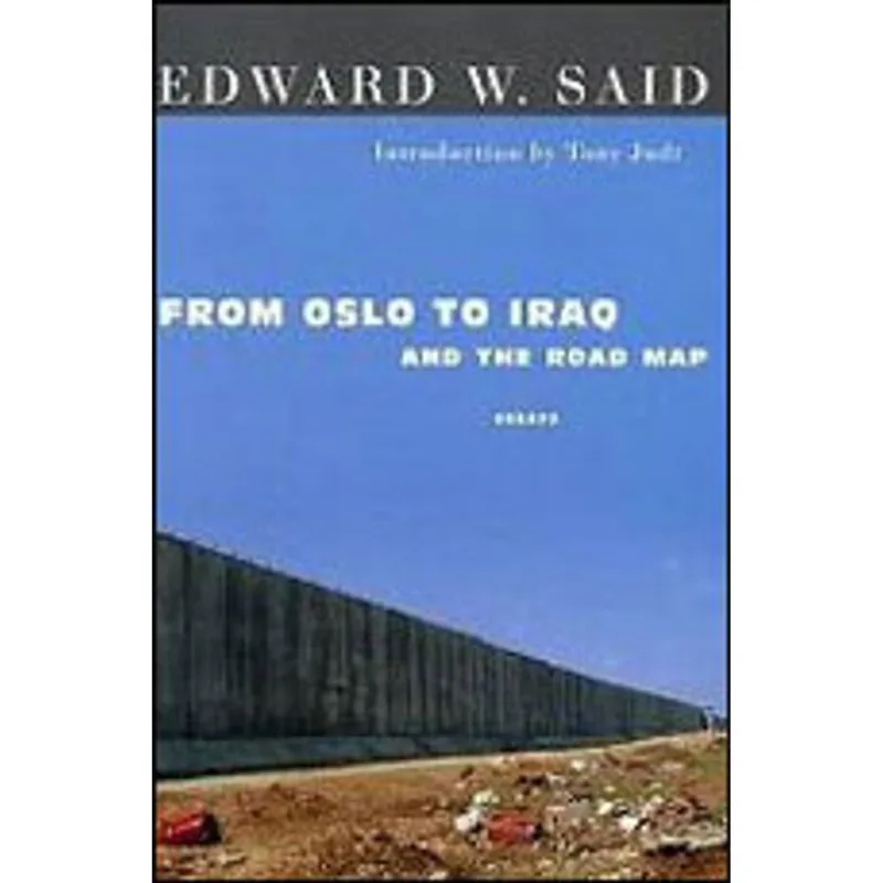 FROM OSLO TO IRAQ AND THE ROAD MAP
