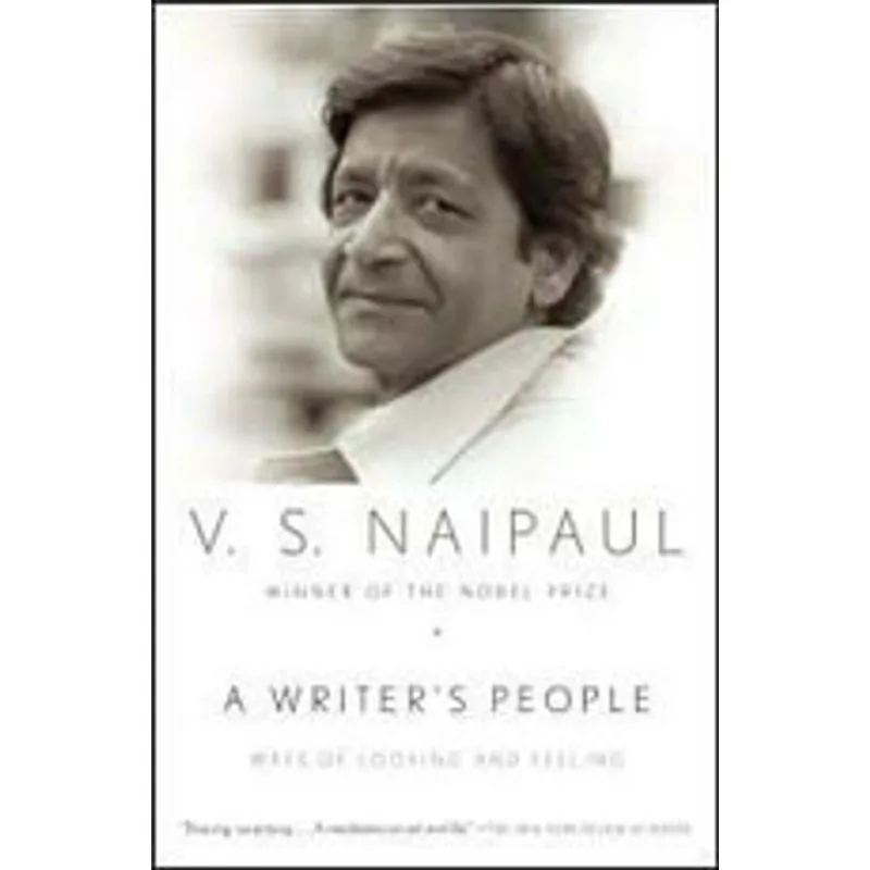 A WRITER'S PEOPLE - WAYS OF LOOKING AND FEELING